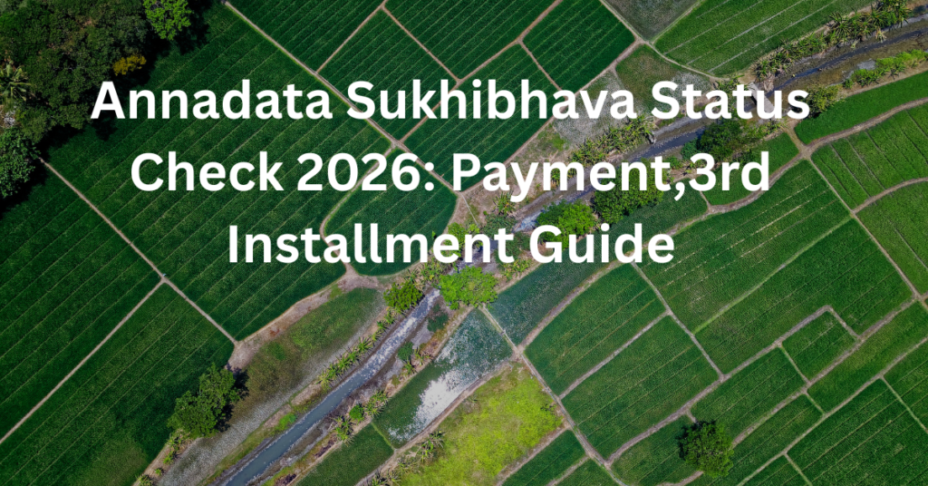 Annadata Sukhibhava Status Check 2026: Payment,3rd Installment Guide