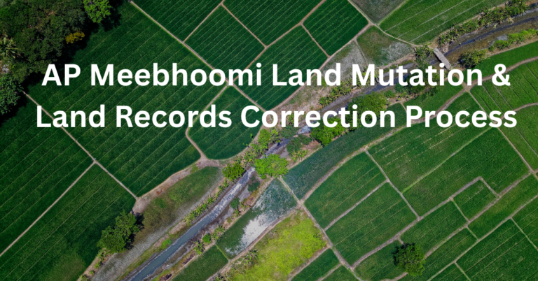 AP Meebhoomi Land Mutation & Land Records Correction Process